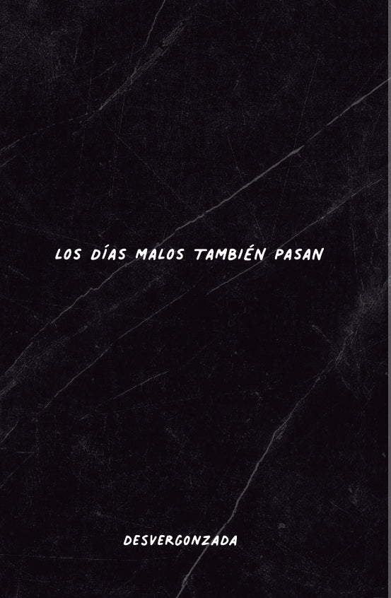Los dias malos tambien pasan | Laura Juliana Rodriguez Medina