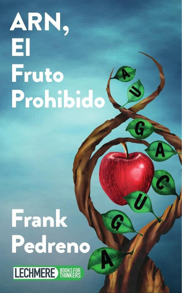 ARN, el fruto prohibido | Frank Pedreno