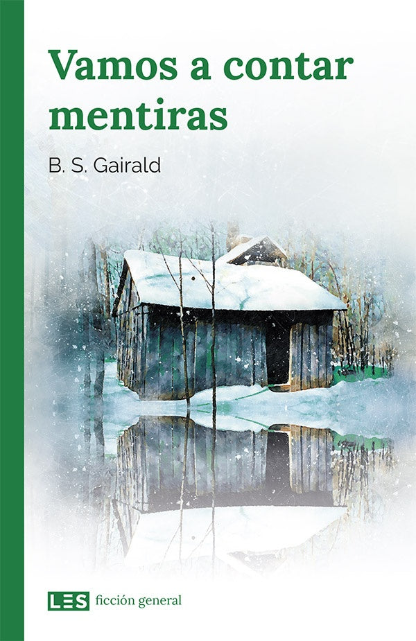 Vamos a contar mentiras | B. S. Gairald