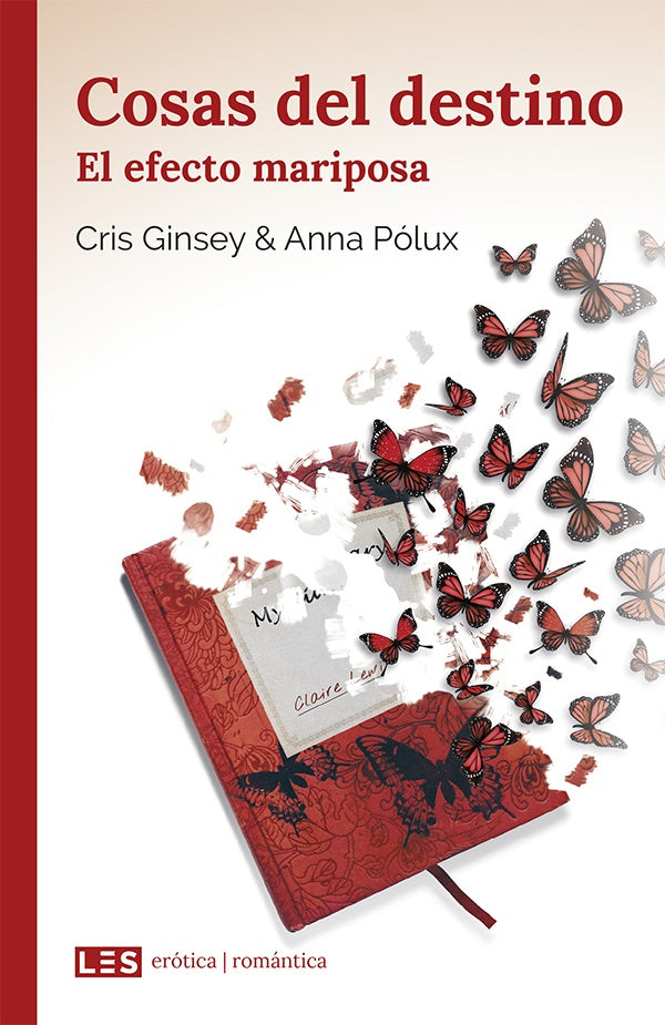 Cosas del destino (II): El efecto mariposa | Anna Polux