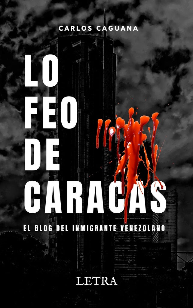 Lo feo de Caracas | Carlos Caguana