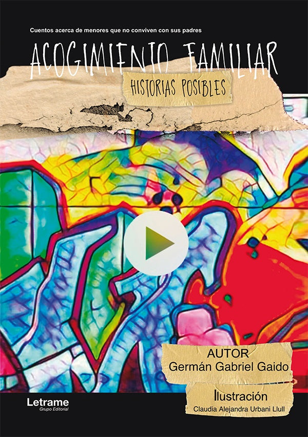 Acogimiento Familiar: Historias posibles | German Gabriel Gaido