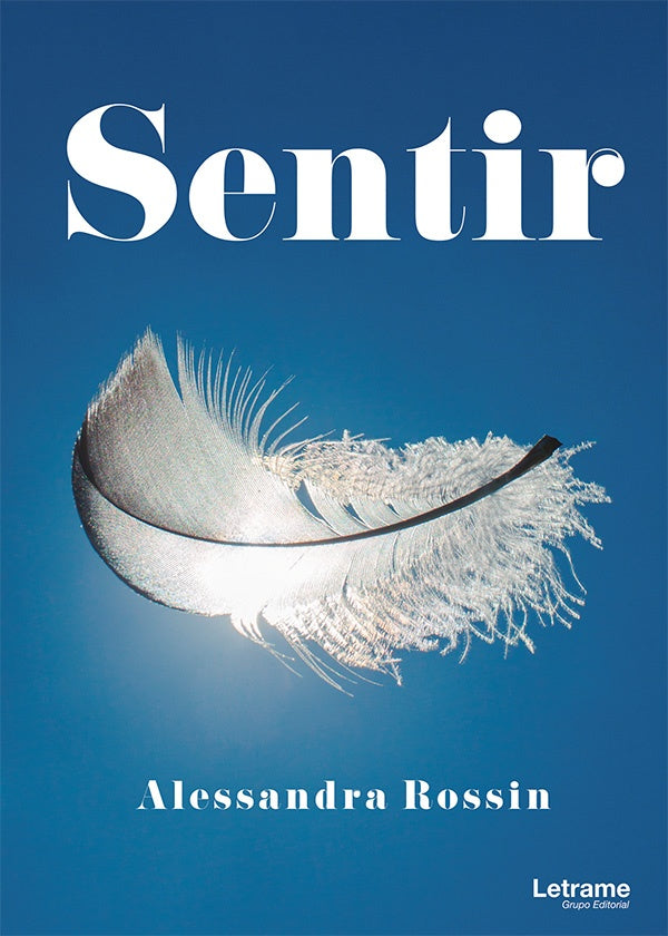 Sentir | Alessandra Rossin