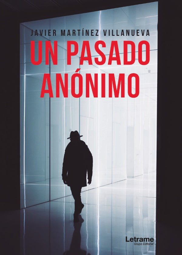 Un pasado anonimo | Javier Martinez Villanueva