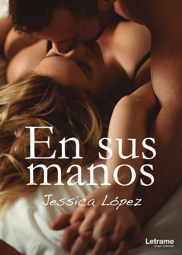 En sus manos | Jessica Lopez Villanueva