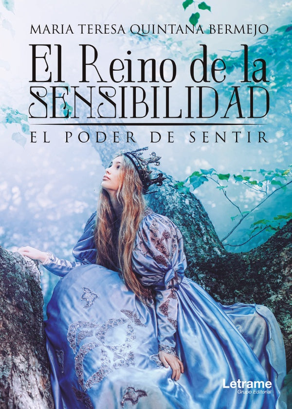 El Reino de la sensibilidad | Maria Teresa Quintana Bermejo