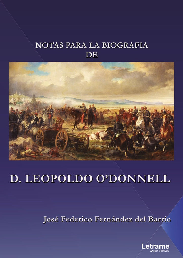 Notas para la biografia de D. Leopoldo ODonnell | Jose Federico Fernandez del Barrio