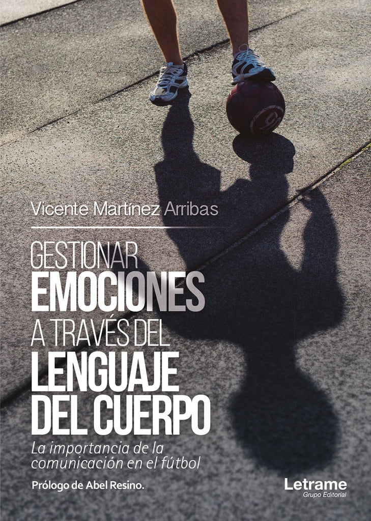 Gestionar emociones a traves del lenguaje del cuerpo | Vicente Martinez Arribas