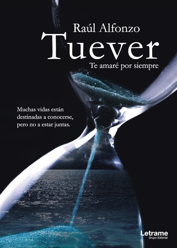 Tuever te amare por siempre | Raul Alfonzo