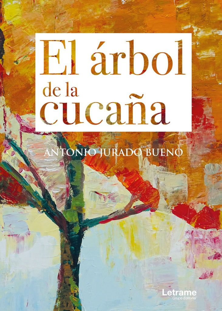 El arbol de la cuca?a | Antonio Jurado Bueno