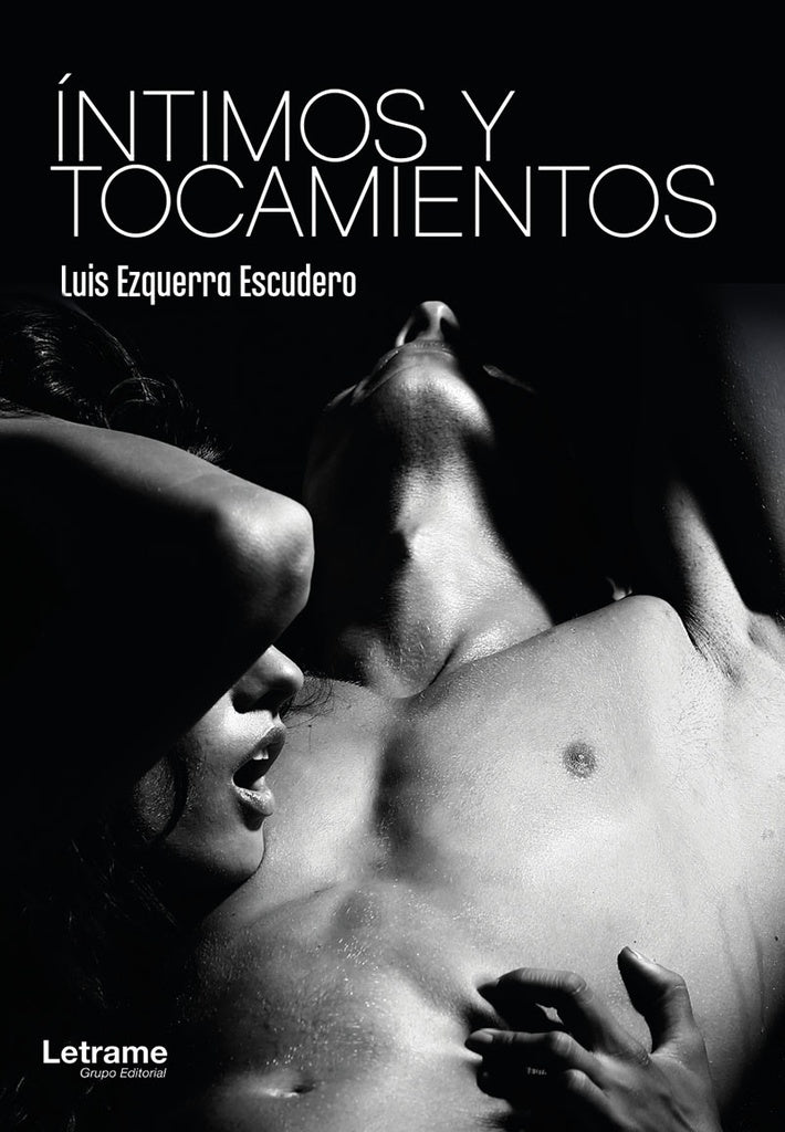 intimos y tocamientos | Luis Ezquerra Escudero