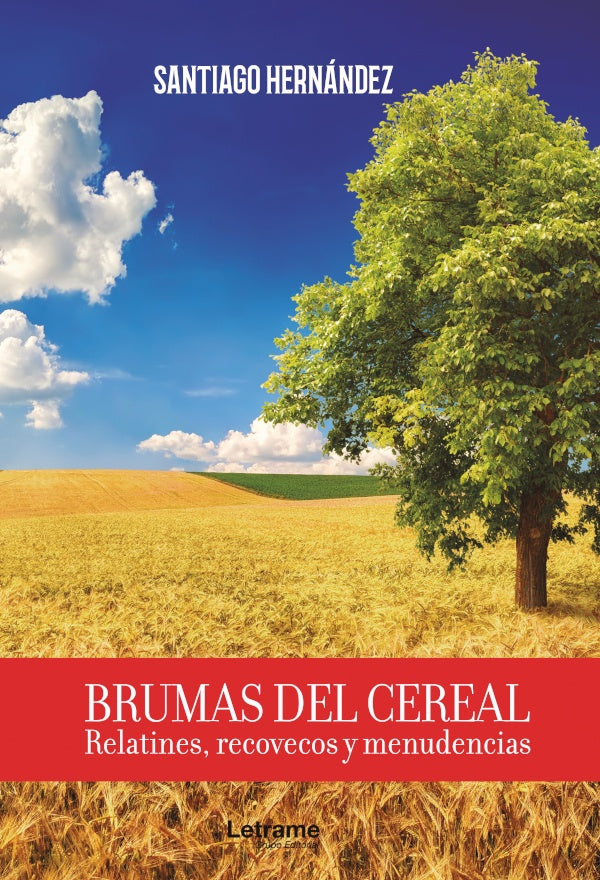 Brumas del cereal. Relatines, recovecos y menudencias | Santiago Hernandez