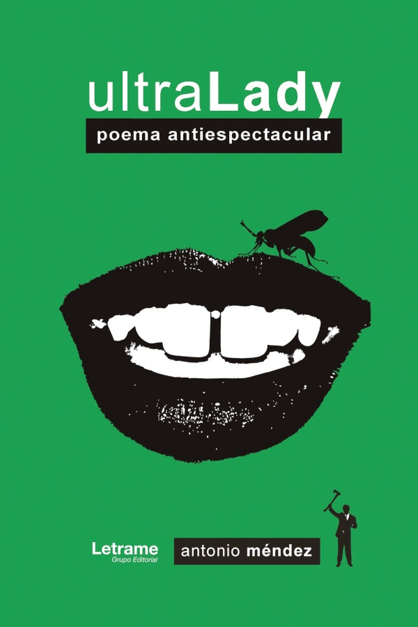 UltraLady. Poema antiespectacular | Antonio Mendez