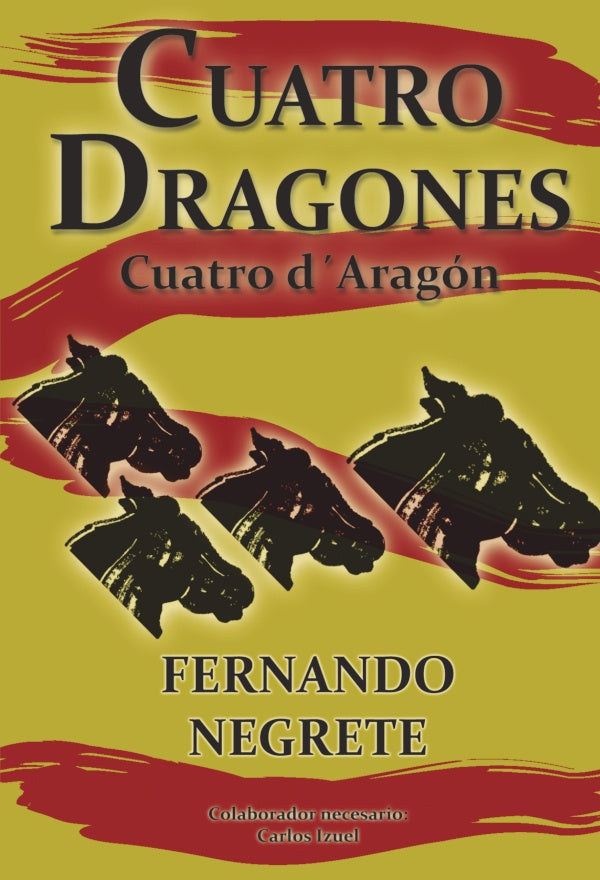Cuatro dragones | Fernando Negrete
