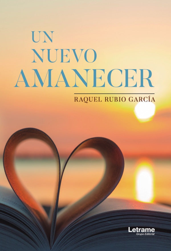 Un nuevo amanecer | Raquel Rubio Garcia