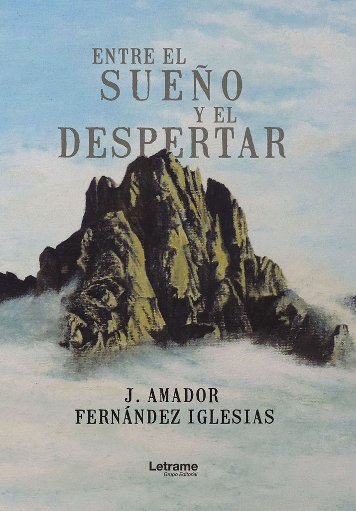 Entre el sue?o y el despertar | J. Amador Fernandez Iglesias