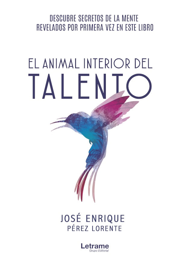 El animal interior del talento | Jose Enrique Perez Lorente