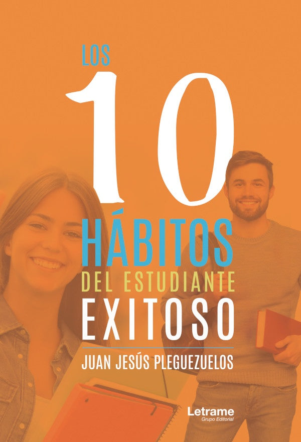 Los 10 habitos del estudiante exitoso | Juan Jesus Pleguezuelos