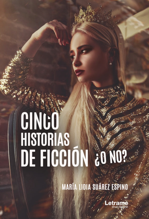Cinco historias de ficcion ?o no? | Maria Lidia Suarez Espino