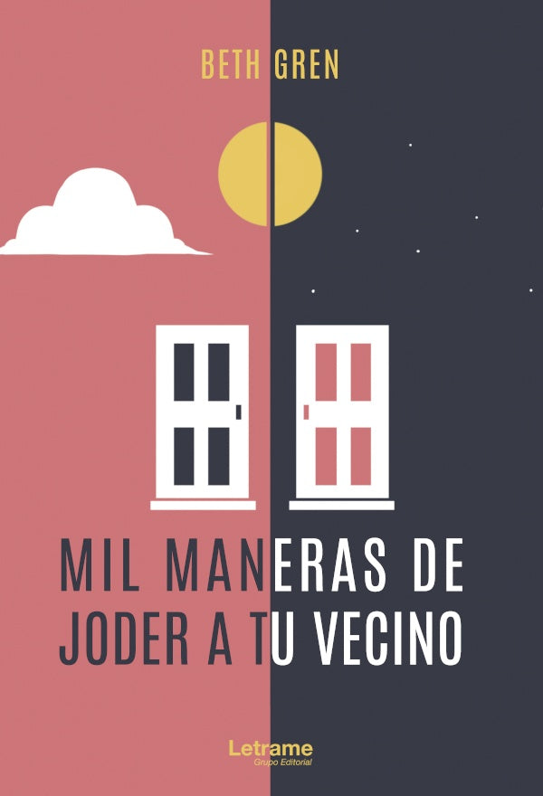 Mil maneras de joder a tu vecino | Beth Gren
