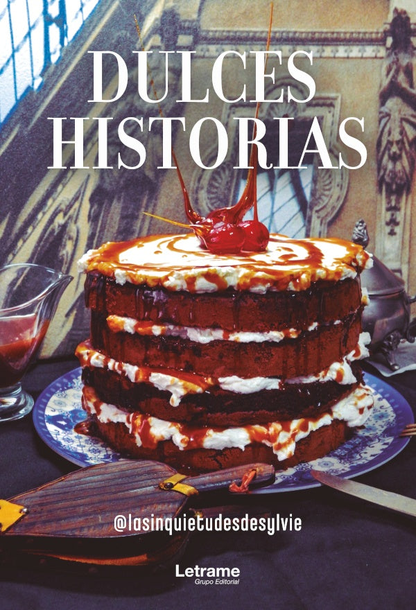 Dulces historias | @lasinquietudesdesylvie
