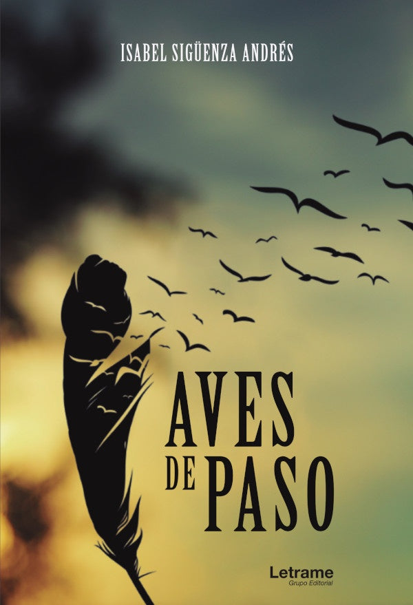 Aves de paso | Isabel Sing?enza Andres