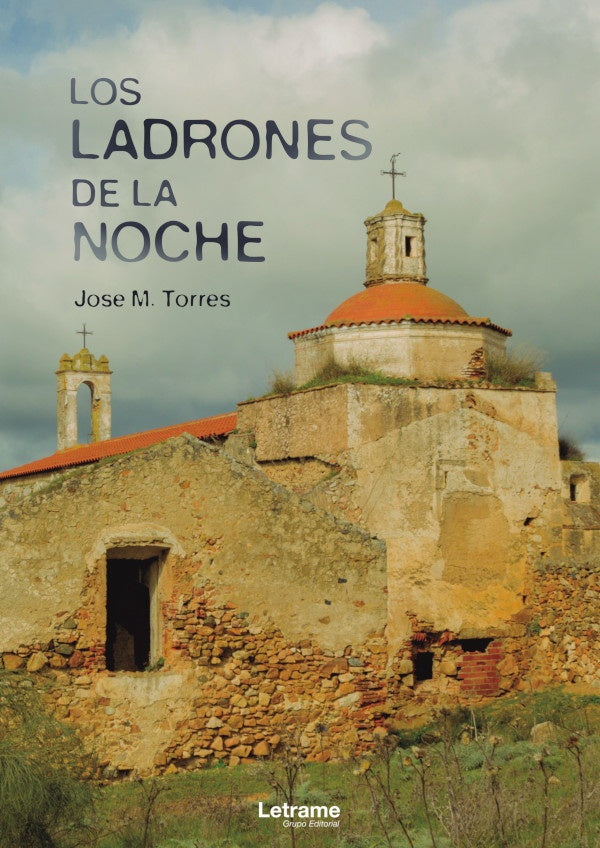 Los ladrones de la noche | Jose M. Torres