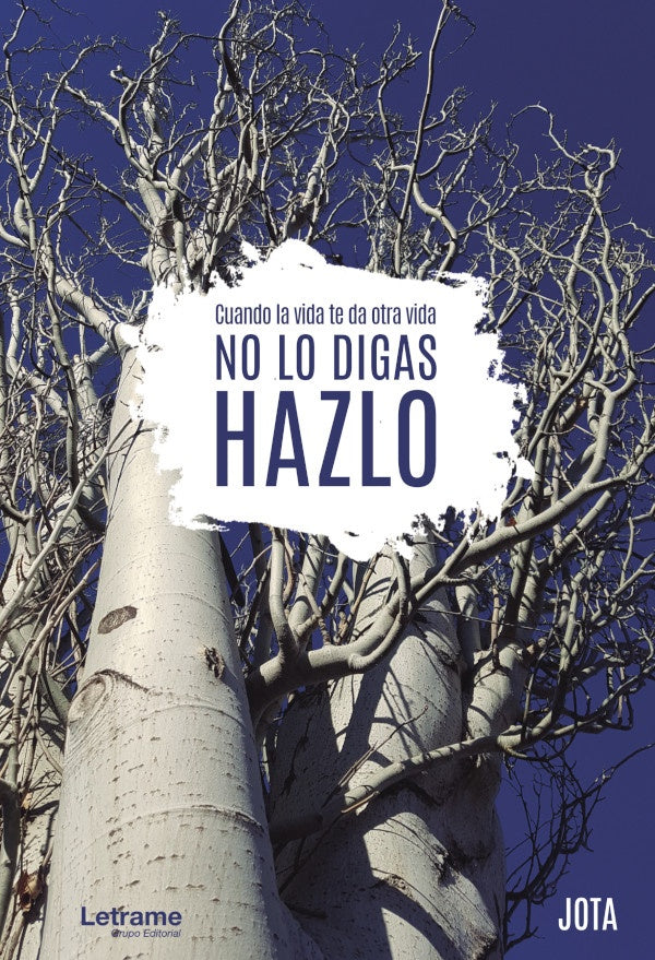 Cuando la vida te da otra vida, no lo digas, hazlo | Jota
