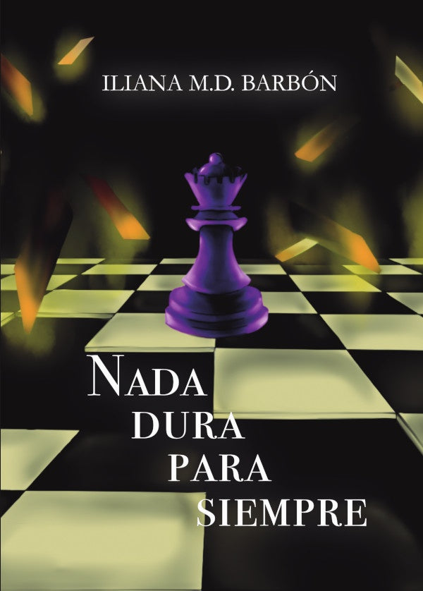 Nada dura para siempre | Iliana M.D. Barbon