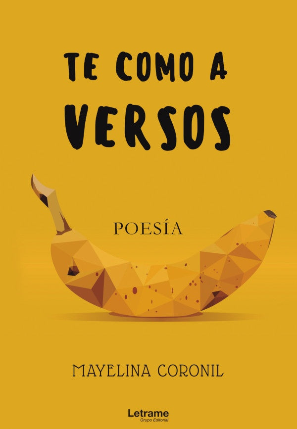 Te como a versos | Mayelina Coronil