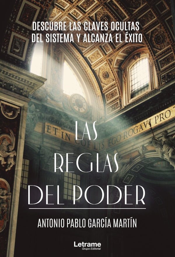 Las reglas del poder | Antonio Pablo Garcia Martin