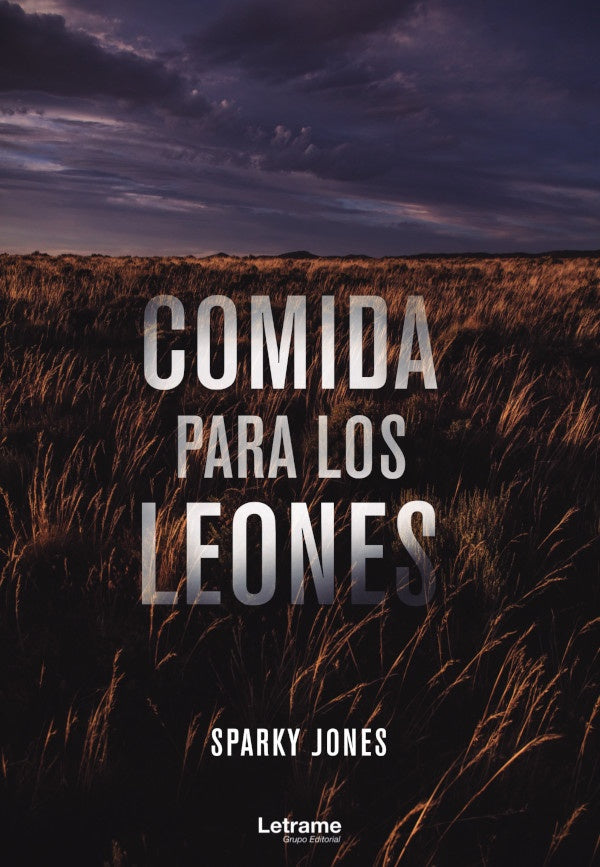Comida para los leones | Sparky Jones