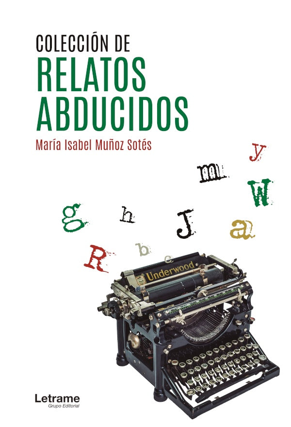 Coleccion de relatos abducidos | Maria Isabel Mu?oz Sotes