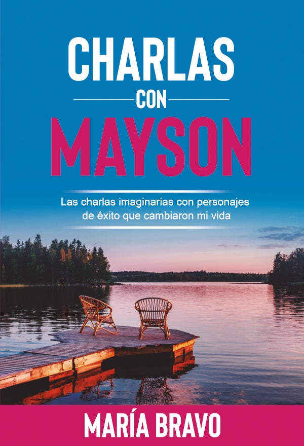 Charlas con Mayson | Maria Bravo