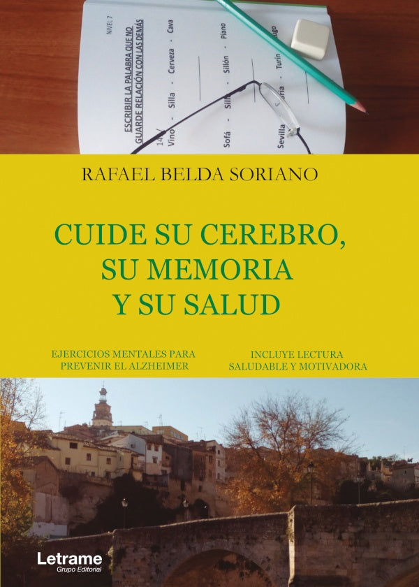 Cuide su cerebro, su memoria y su salud | Rafael Belda Soriano