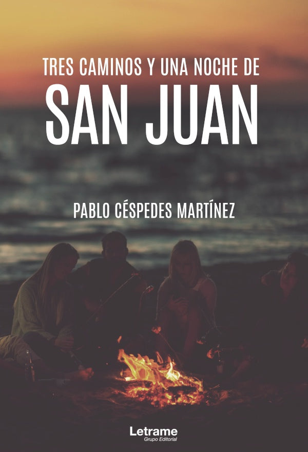 Tres caminos y una noche de San Juan | Pablo Cespedes Martinez