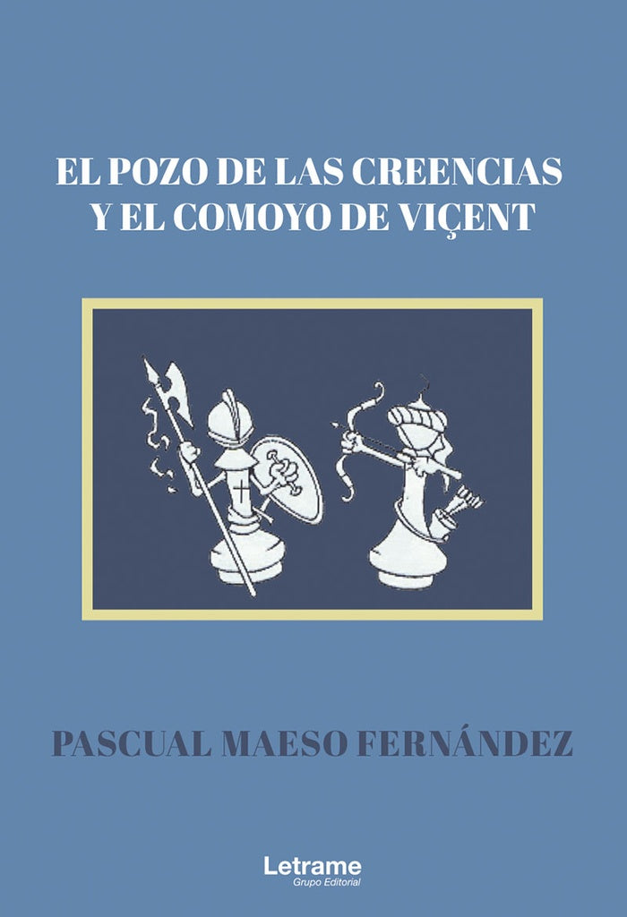 El pozo de las creencias y el comoyo de Vi?ent | Pascual Maeso Fernandez
