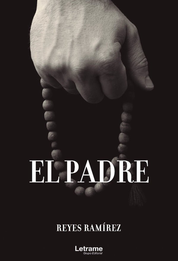 El padre | Reyes Ramirez Llamas