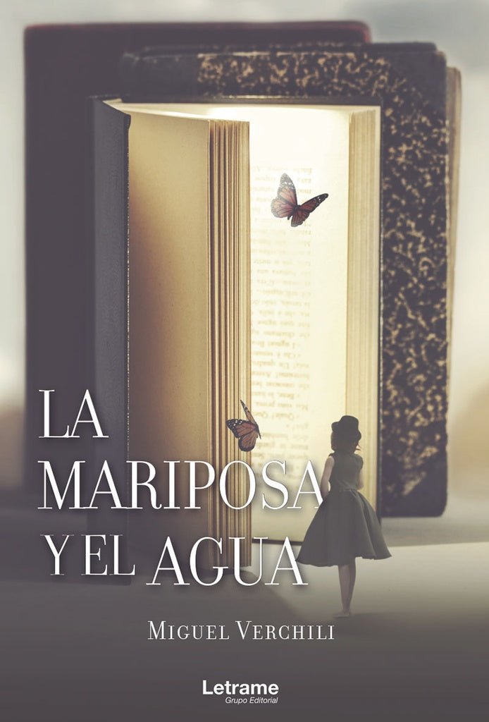 La mariposa y el agua | Miguel Verchili