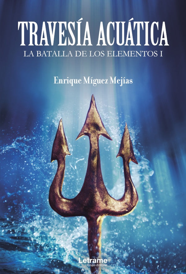 Travesia acuatica. La batalla de los elementos I | Enrique Miguez Mejias