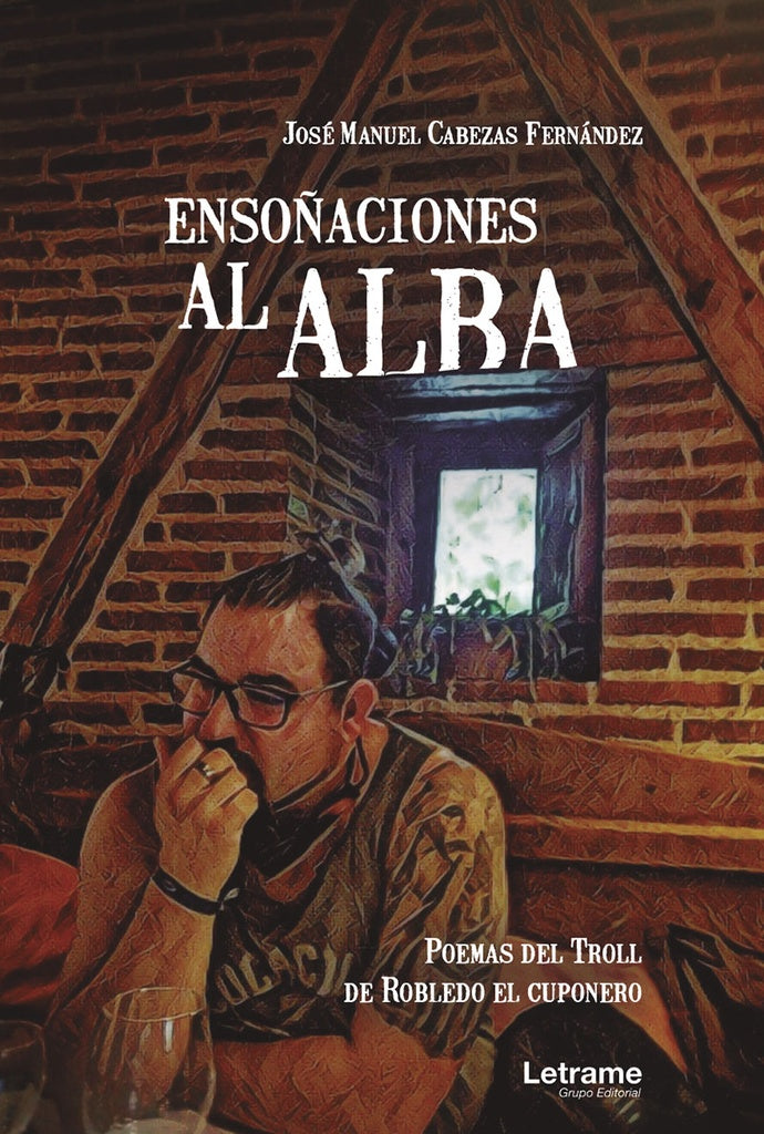Enso?aciones al alba. Poemas del Troll de Robledo el Cuponero | Jose Manuel Cabezas Fernandez