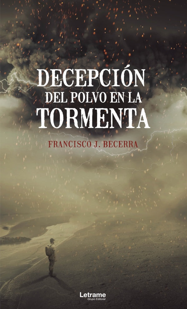 Decepcion del polvo en la tormenta | Francisco J. Becerra