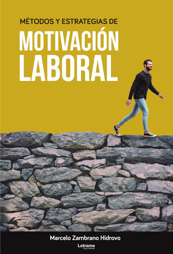 Metodos y estrategias de motivacion laboral | Marcelo Zambrano Hidrovo