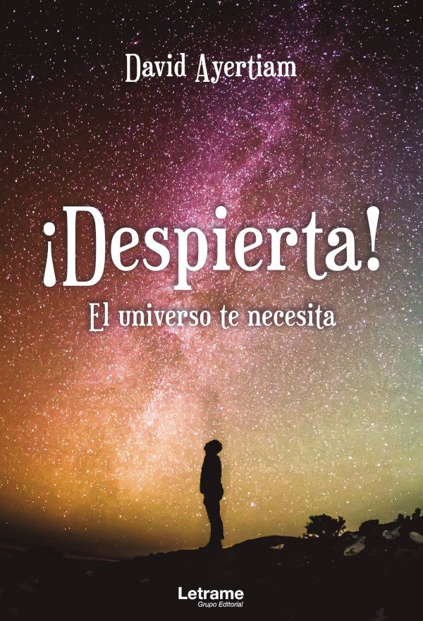 ?Despierta! El universo te necesita | David Ayertiam