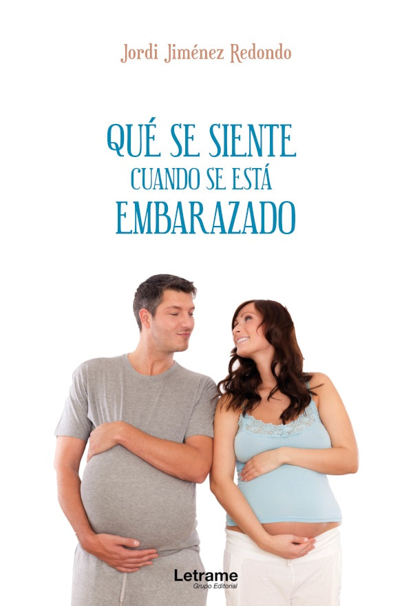 Que se siente cuando se esta embarazado | Jordi Jimenez Redondo