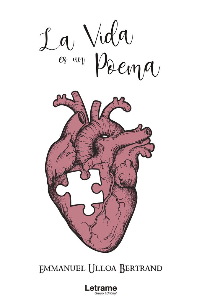 La vida es un poema | Emmanuel Ulloa Bertrand