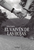 El vaiven de las hojas | Sonia Garcia