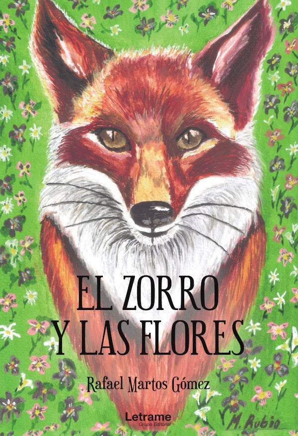 El zorro y las flores | Rafael Martos Gomez