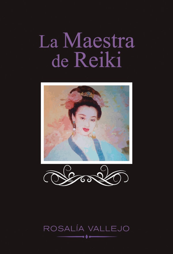 La maestra de Reiki | Rosalia Vallejo