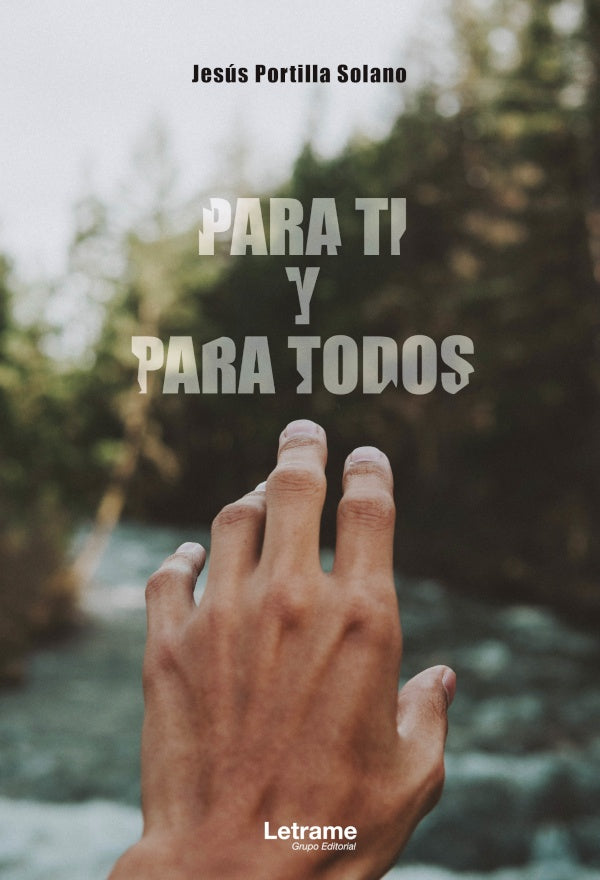 Para ti y para todos | Jesus Portilla Solano
